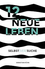 12 Neue Leben