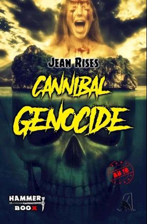 Cannibal Genocide