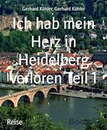 Ich hab mein Herz in Heidelberg verloren Teil 1