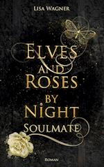 Elves and Roses by Night: Soulmate