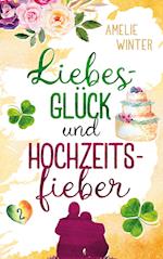 Liebesglück und Hochzeitsfieber