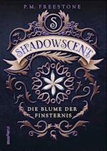 Shadowscent - Die Blume der Finsternis