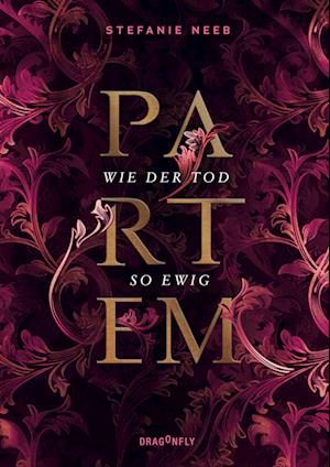 Partem - Wie der Tod so ewig