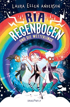 Ria Regenbogen und die Wetterlinge (Band 1)