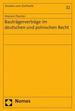 Bauträgerverträge im deutschen und polnischen Recht