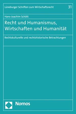 Recht und Humanismus, Wirtschaften und Humanität