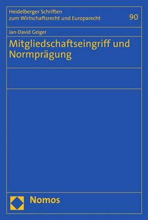 Mitgliedschaftseingriff und Normprägung