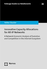 Innovative Capacity Allocations for All-IP Networks