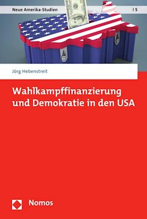 Wahlkampffinanzierung und Demokratie in den USA