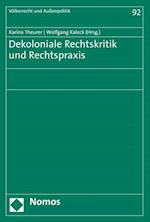 Dekoloniale Rechtskritik und Rechtspraxis