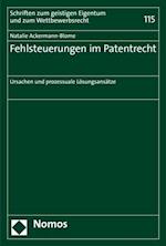 Fehlsteuerungen im Patentrecht