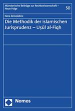 Die Methodik der islamischen Jurisprudenz - Usul al-Fiqh