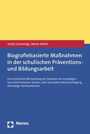 Biografiebasierte Maßnahmen in der schulischen Präventions- und Bildungsarbeit