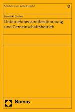 Unternehmensmitbestimmung und Gemeinschaftsbetrieb