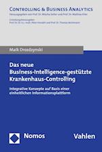 Das neue Business-Intelligence-gestützte Krankenhaus-Controlling