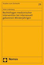 Rechtsfragen medizinischer Intervention bei intersexuell geborenen Minderjährigen