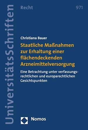 Staatliche Maßnahmen zur Erhaltung einer flächendeckenden Arzneimittelversorgung