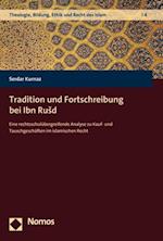 Tradition und Fortschreibung bei Ibn Rušd