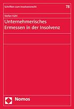 Unternehmerisches Ermessen in der Insolvenz