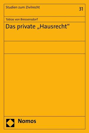 Das private "Hausrecht"