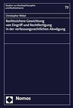 Rechtssichere Gewichtung von Eingriff und Rechtfertigung in der verfassungsrechtlichen Abwägung