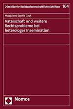 Vaterschaft und weitere Rechtsprobleme bei heterologer Insemination