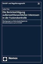 Die Berücksichtigung außerwettbewerblicher Interessen in der Fusionskontrolle