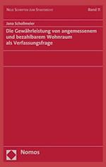 Die Gewährleistung von angemessenem und bezahlbarem Wohnraum als Verfassungsfrage