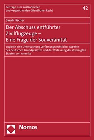 Der Abschuss entführter Zivilflugzeuge - Eine Frage der Souveränität