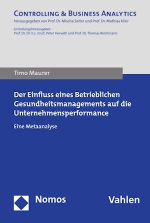 Der Einfluss eines Betrieblichen Gesundheitsmanagements auf die Unternehmensperformance