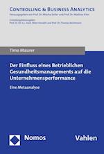 Der Einfluss eines Betrieblichen Gesundheitsmanagements auf die Unternehmensperformance