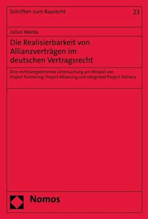 Die Realisierbarkeit von Allianzverträgen im deutschen Vertragsrecht