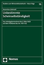 Unbestimmte Scheinselbständigkeit