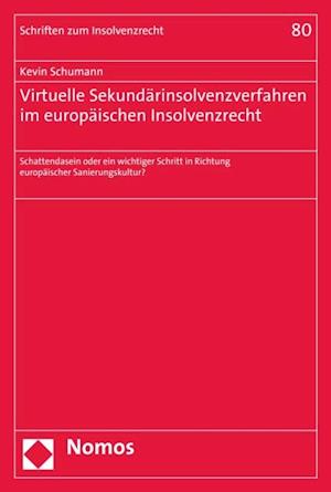 Virtuelle Sekundärinsolvenzverfahren im europäischen Insolvenzrecht