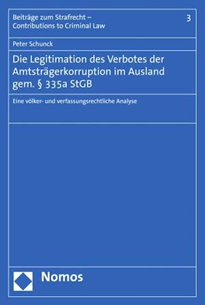 Die Legitimation des Verbotes der Amtsträgerkorruption im Ausland gem. § 335a StGB