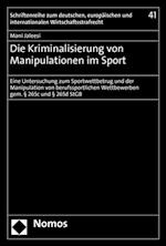 Die Kriminalisierung von Manipulationen im Sport