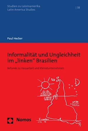 Informalität und Ungleichheit im "linken" Brasilien