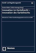 Innovation im Kartellrecht - Innovation des Kartellrechts