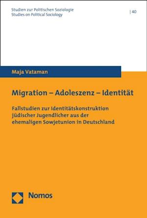 Migration - Adoleszenz - Identität