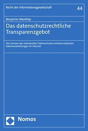 Das datenschutzrechtliche Transparenzgebot