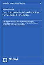 Der Rückschaufehler bei strafrechtlichen Fahrlässigkeitsbeurteilungen