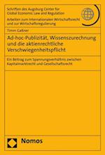 Ad-hoc-Publizität, Wissenszurechnung und die aktienrechtliche Verschwiegenheitspflicht