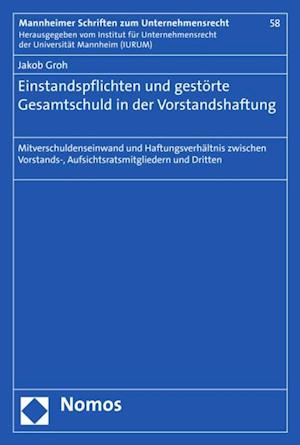 Einstandspflichten und gestörte Gesamtschuld in der Vorstandshaftung