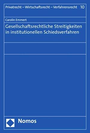 Gesellschaftsrechtliche Streitigkeiten in institutionellen Schiedsverfahren