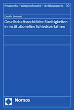 Gesellschaftsrechtliche Streitigkeiten in institutionellen Schiedsverfahren