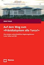 Auf dem Weg zum "Präsidialsystem alla Turca?"