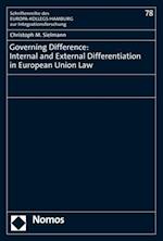 Governing Difference: Internal and External Differentiation in European Union Law