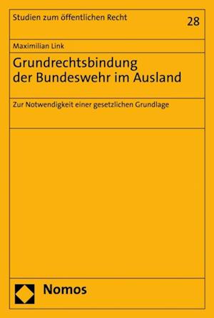 Grundrechtsbindung der Bundeswehr im Ausland