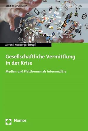 Gesellschaftliche Vermittlung in der Krise