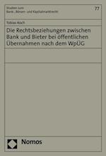 Die Rechtsbeziehungen zwischen Bank und Bieter bei öffentlichen Übernahmen nach dem WpÜG